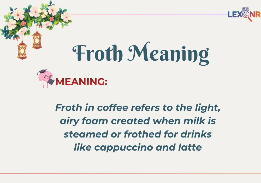 Froth meaning in coffee