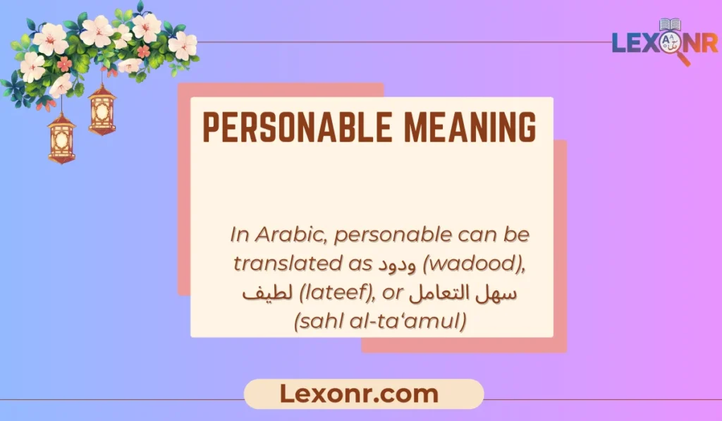 Origin and Use of the Word Personable