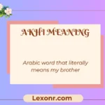 Akhi Meaning