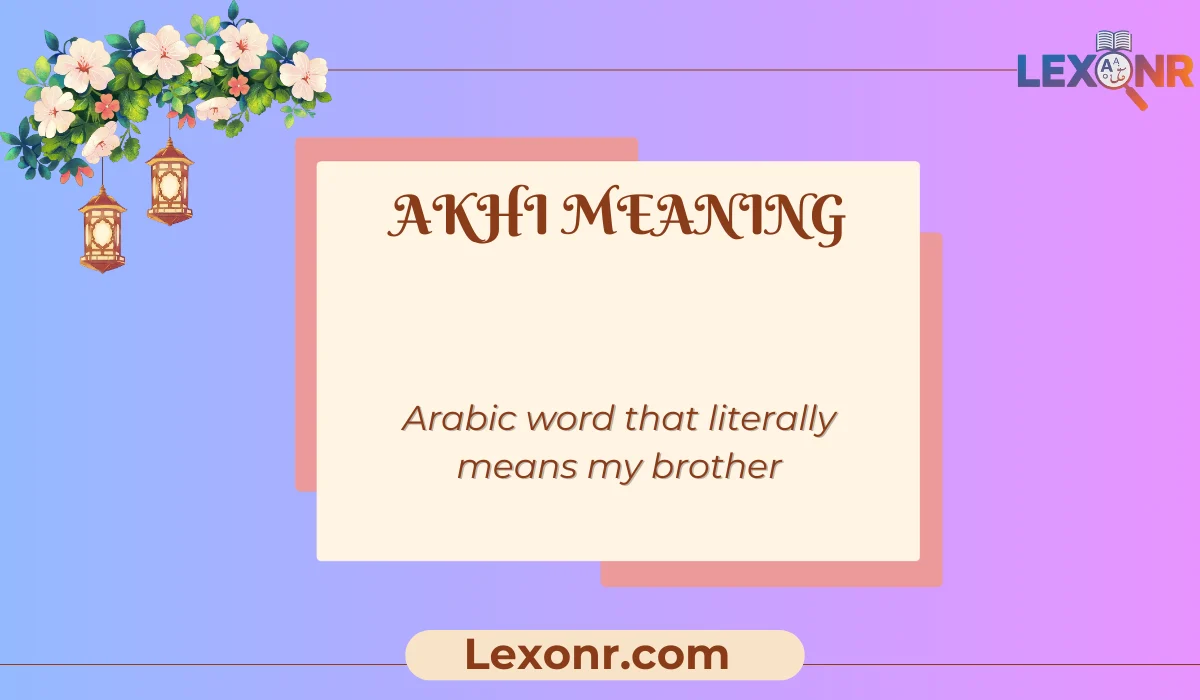 Akhi Meaning