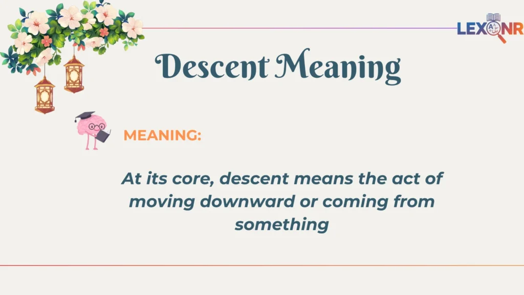 Descent Meaning