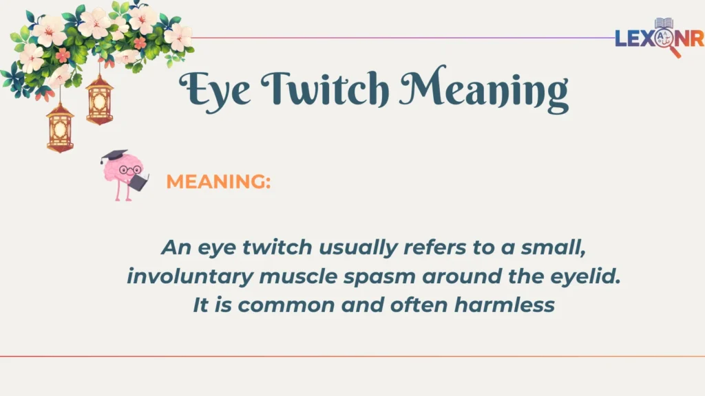 Eye Twitch Meaning