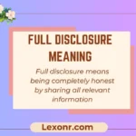 Full Disclosure Meaning
