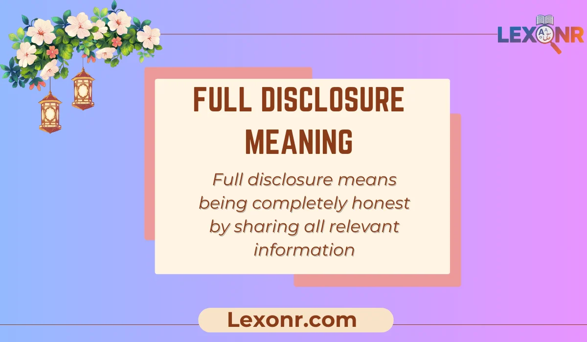 Full Disclosure Meaning