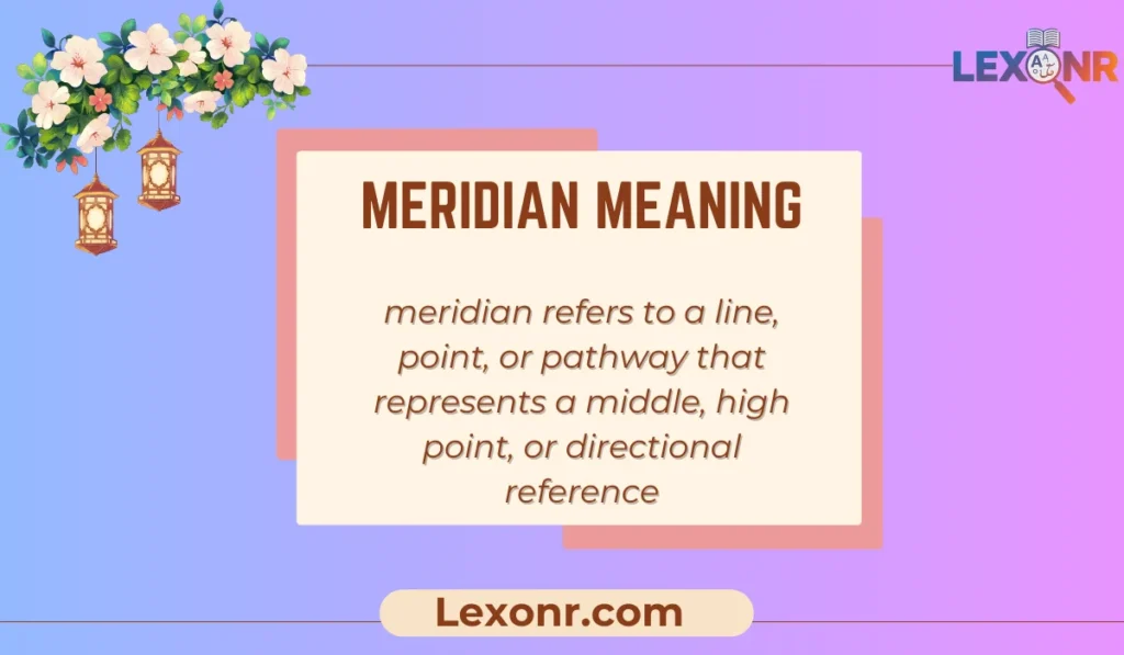 Meridian Meaning