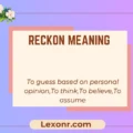 Reckon Meaning