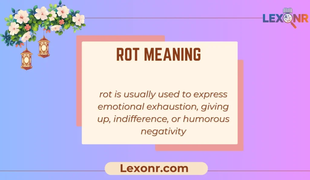 Rot Meaning