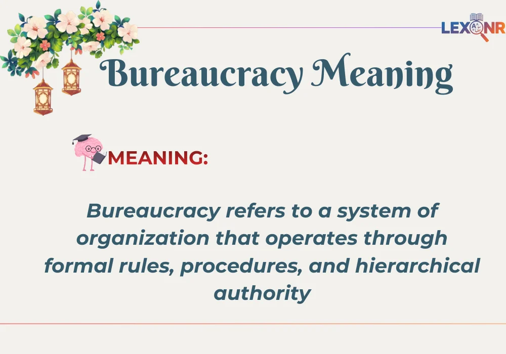 Bureaucracy Meaning