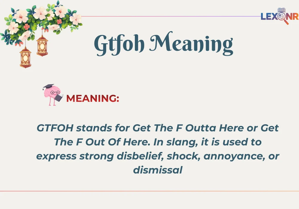 Gtfoh Meaning