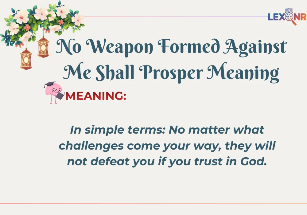 No Weapon Formed Against Me Shall Prosper Meaning