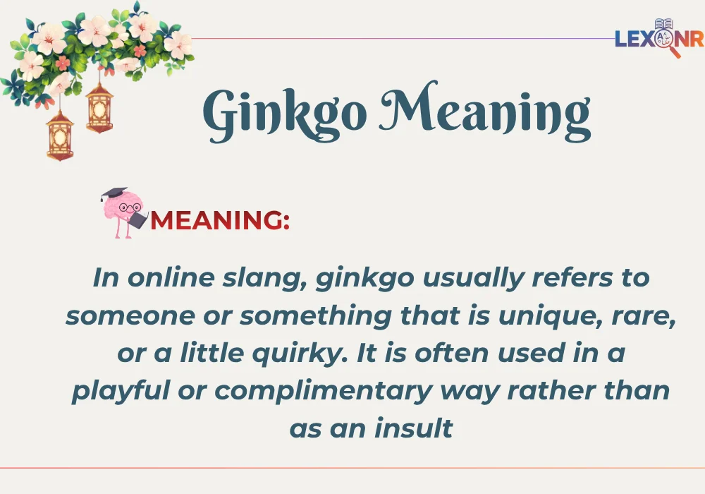 Ginkgo Meaning