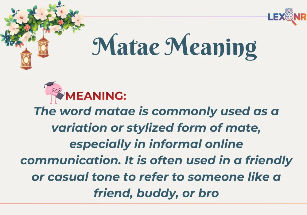 Matae Meaning