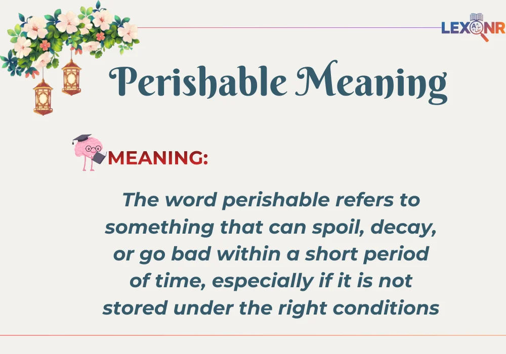 Perishable Meaning