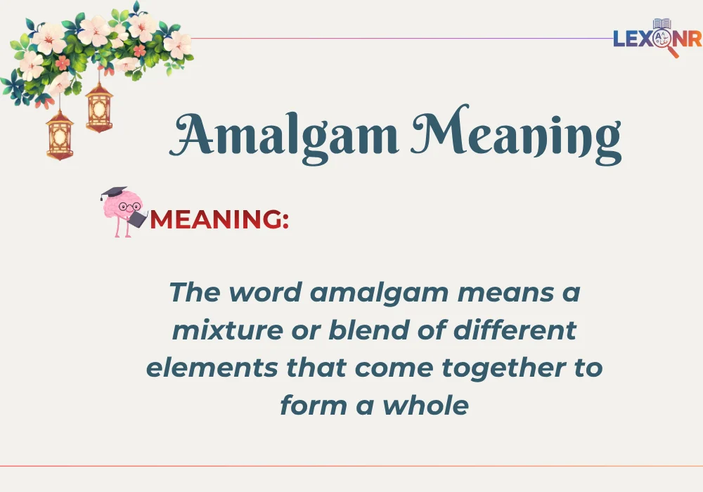 Amalgam Meaning