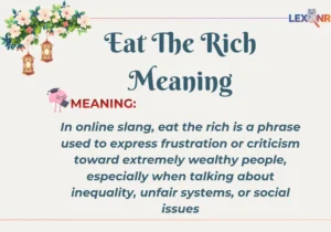 Eat The Rich Meaning