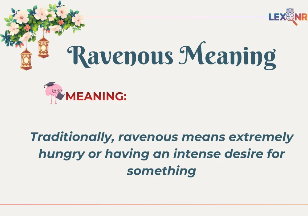 Ravenous Meaning