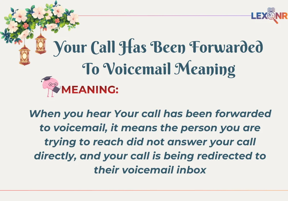 Your Call Has Been Forwarded To Voicemail Meaning