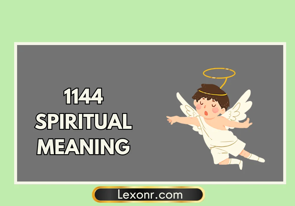 1144 Spiritual Meaning