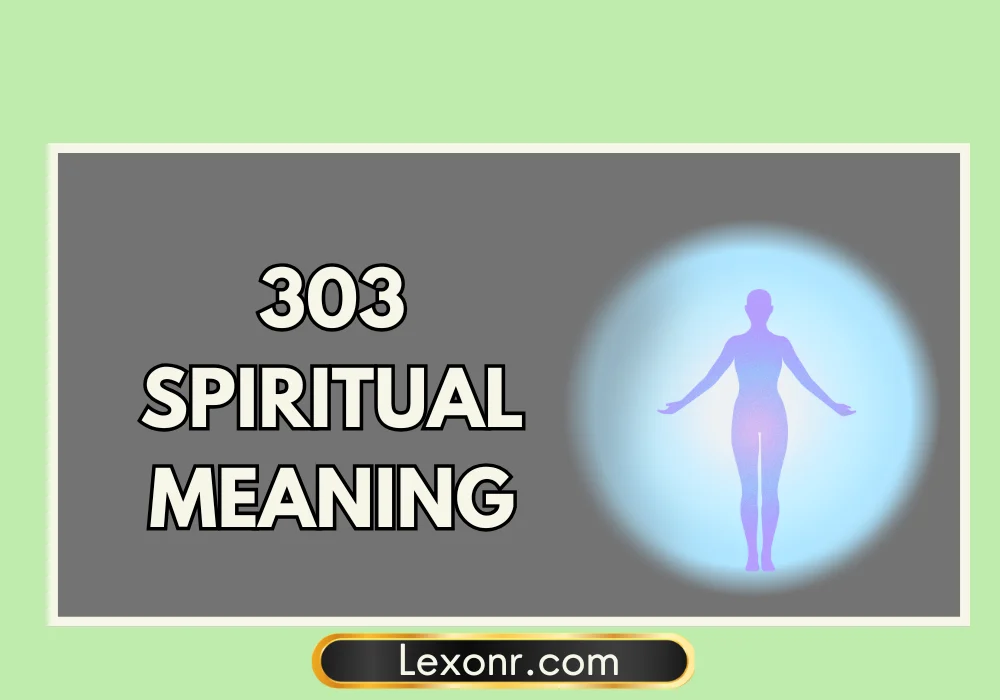 303 Spiritual Meaning