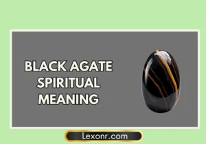 Black Agate Spiritual Meaning