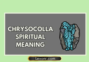 Chrysocolla Spiritual Meaning
