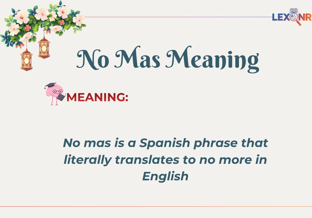 No Mas Meaning