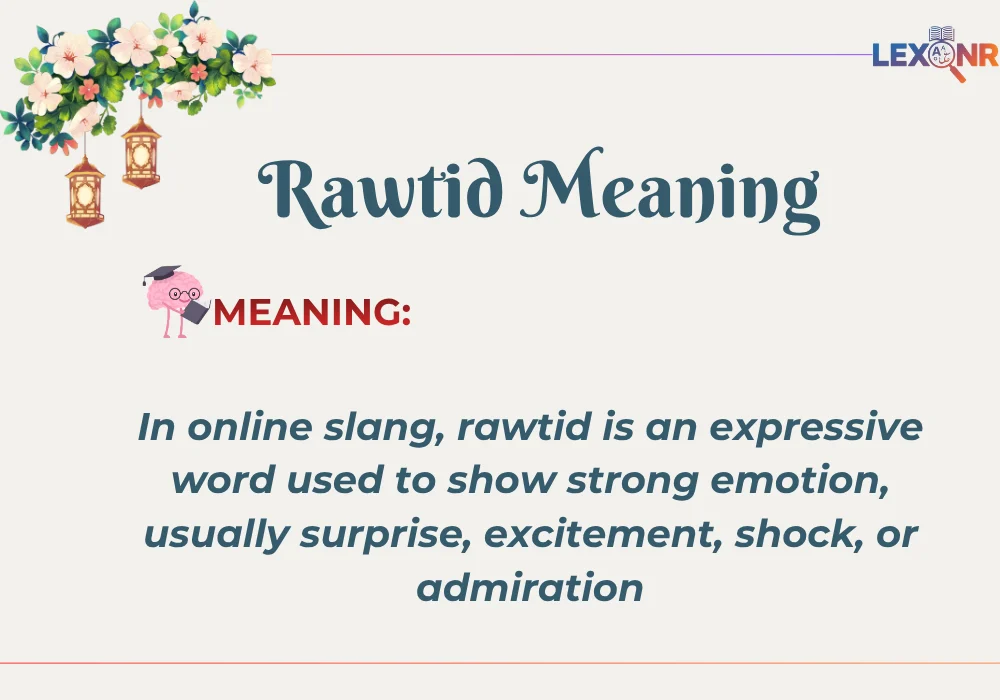 Rawtid Meaning