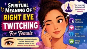 Spiritual Meaning Of Right Eye Twitching Female