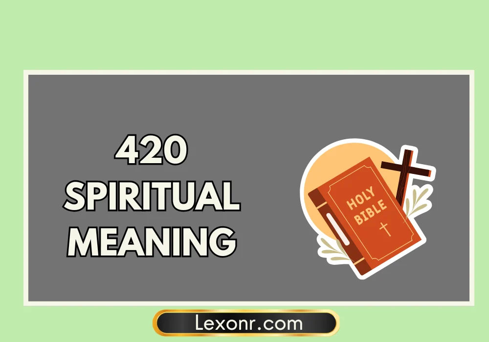 420 Spiritual Meaning