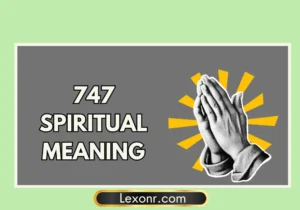 747 Spiritual Meaning