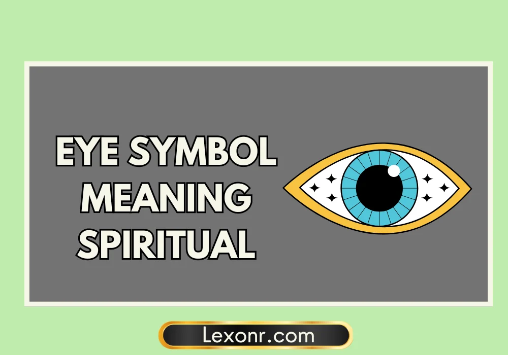 Eye Symbol Meaning Spiritual