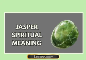 Jasper Spiritual Meaning