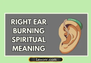 Right Ear Burning Spiritual Meaning