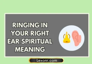 Ringing In Your Right Ear Spiritual Meaning