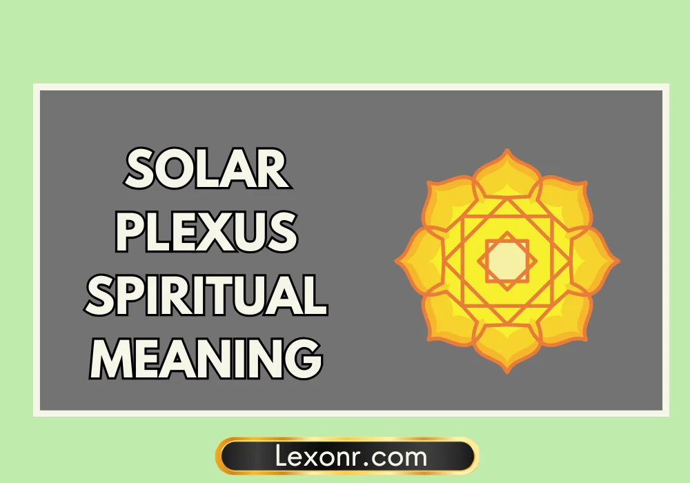 Solar Plexus Spiritual Meaning