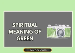 Spiritual Meaning Of Green