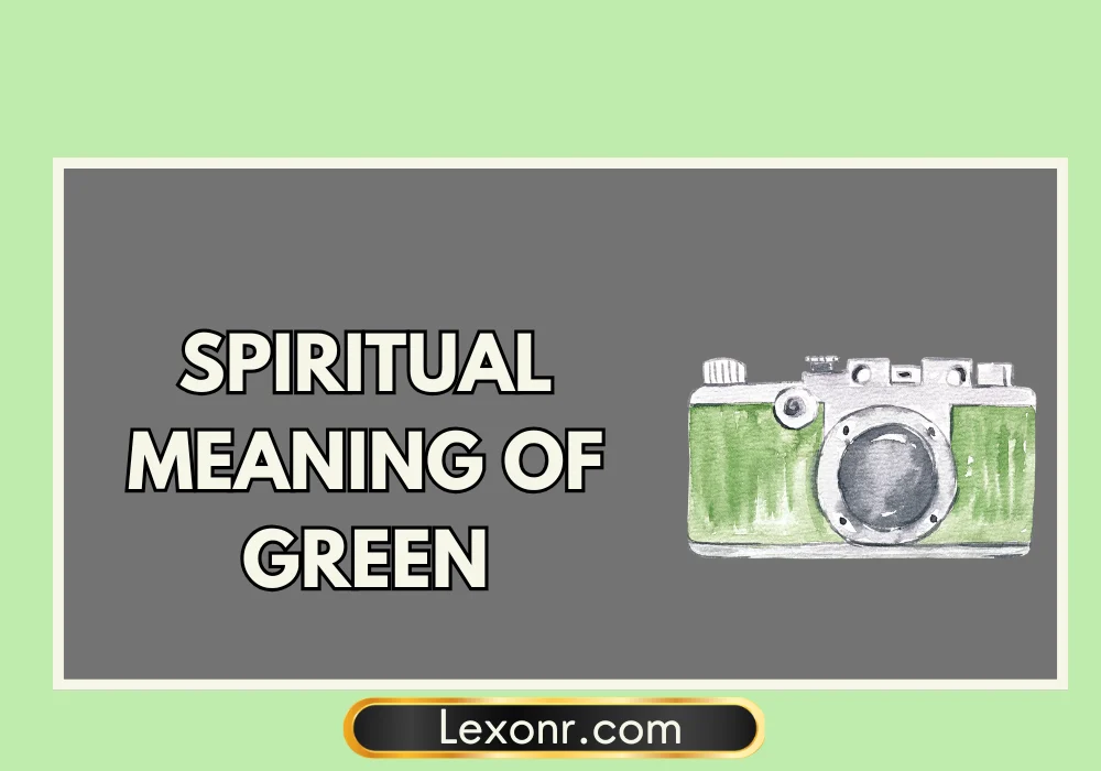Spiritual Meaning Of Green
