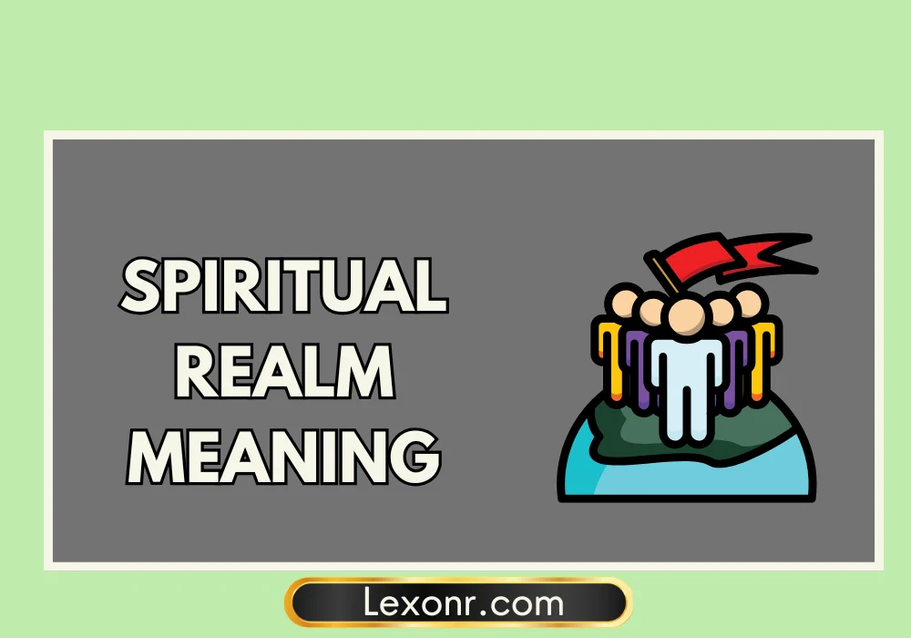 Spiritual Realm Meaning