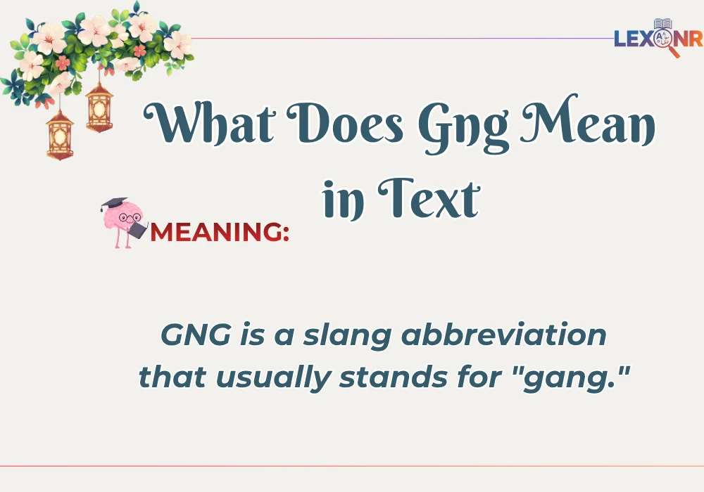 What Does Gng Mean in Text