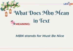 What Does Mbn Mean in Text