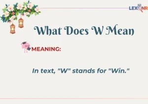 What Does W Mean