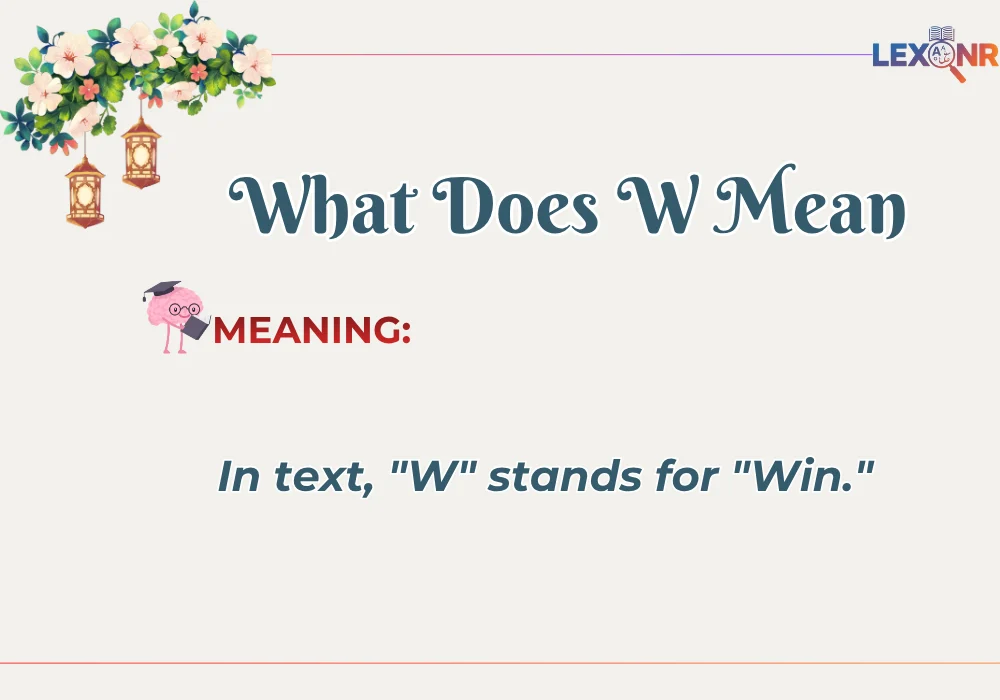 What Does W Mean